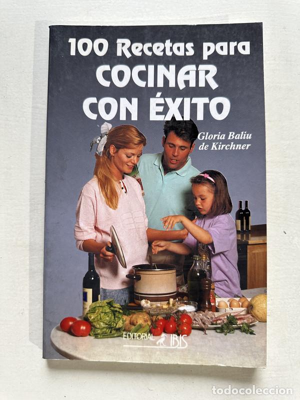 Libros de segunda mano: 100 recetas para cocinar con exito - Baliu de Kirchner Gloria