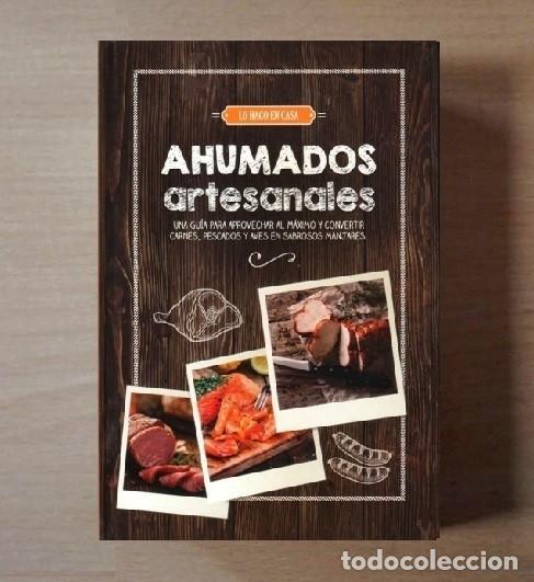 Libros de segunda mano: AHUMADOS ARTESANALES. INSTRUCCIONES CON LAS TECNICAS Y PROCESOS. RECETAS. COCINA.