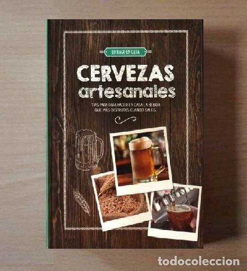Libros de segunda mano: CERVEZAS ARTESANALES. TECNICAS DE ELABORACION. INGREDIENTES. FERMENTACION. ENVASADO.