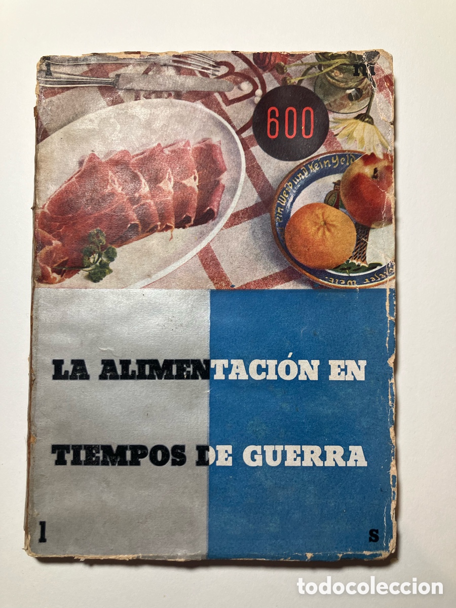 Libros de segunda mano: La Alimentaci&oacute;n en tiempos de Guerra. Comissariat Propaganda