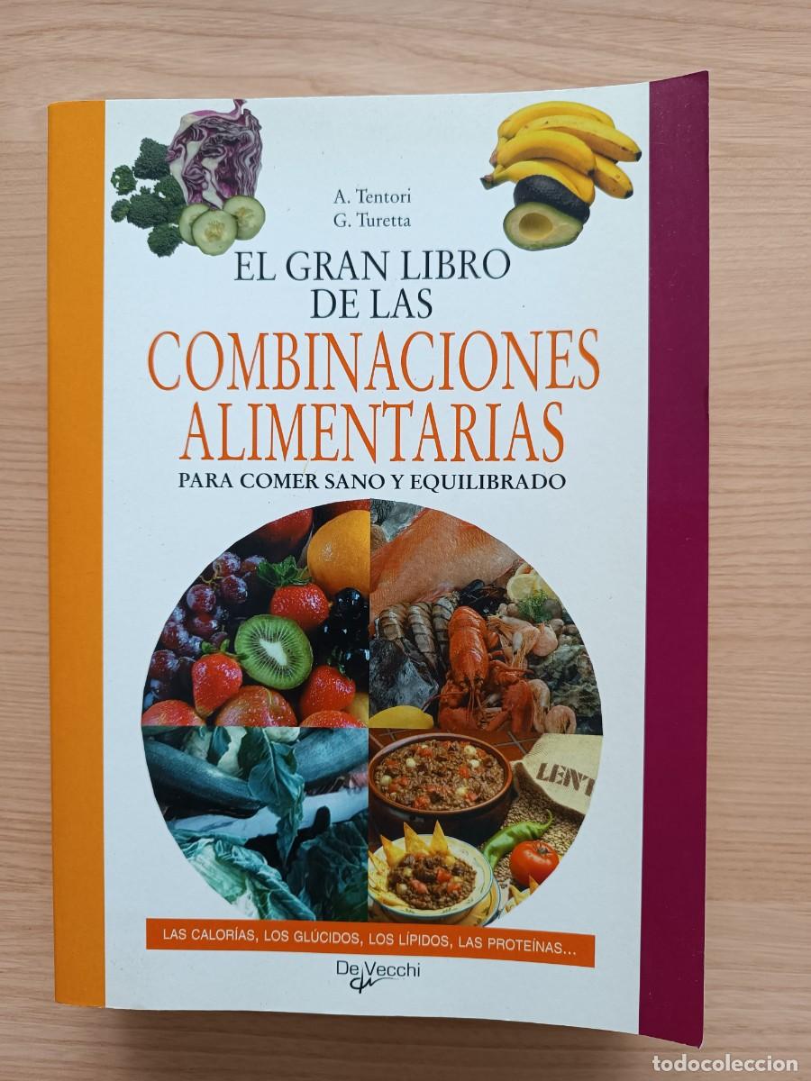 Livres d'occasion: El gran libro de las combinaciones alimentarias - A. Tentori y G. Turetta