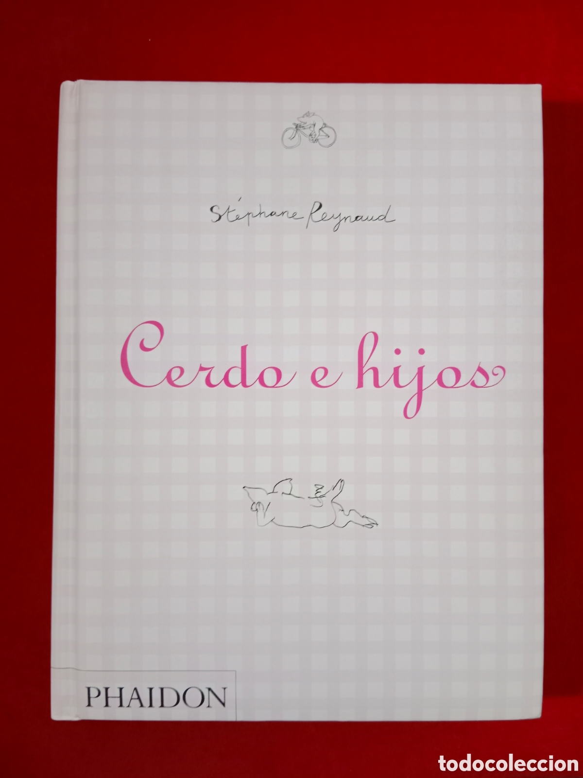 Libros de segunda mano: CERDO E HIJOS, STEPHANE REYNAUD , PHAIDON , DESCATALOGADO