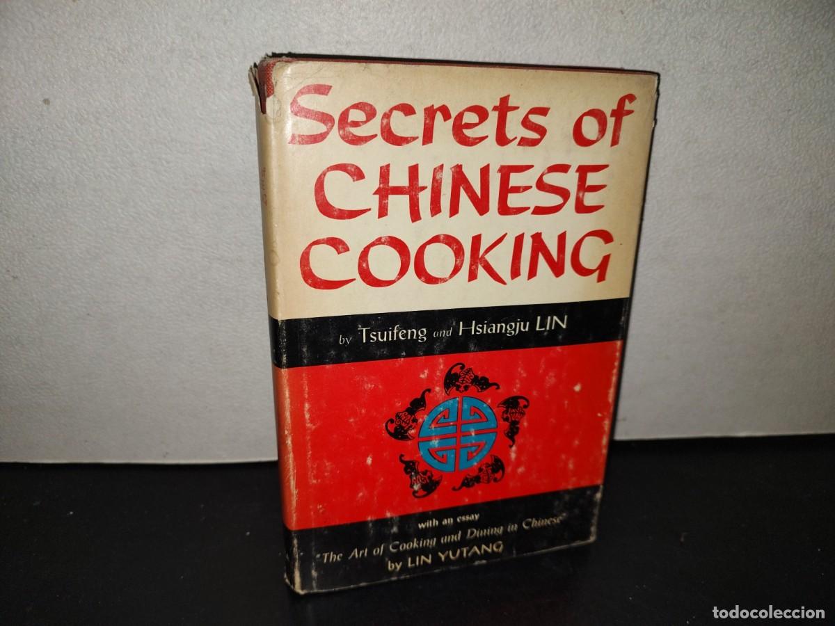 Libros de segunda mano: 218- Secrets Of Chinese Cooking By Tsuifeng Lin And Hsiangju Lin. Bonanza Books, New York, 1970