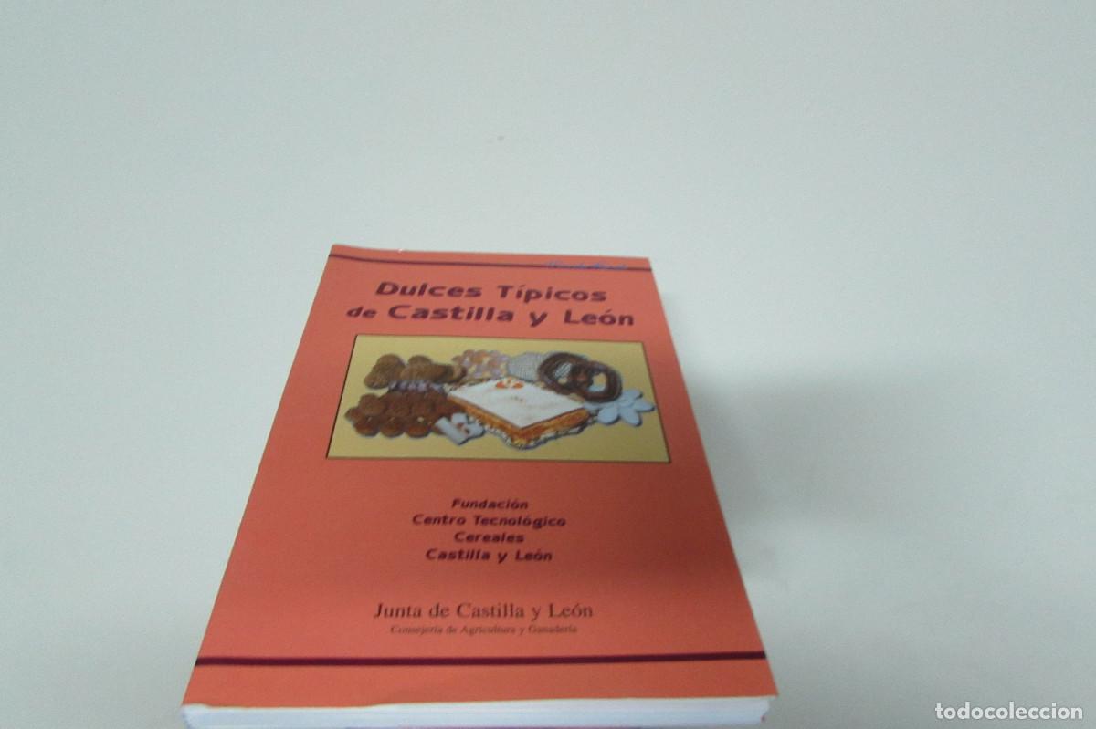 Libros de segunda mano: Dulces t&iacute;picos de Castilla y Le&oacute;n FUNDACION CENTRO TECNOLOGICO CEREALES CASTILLA Y LEON