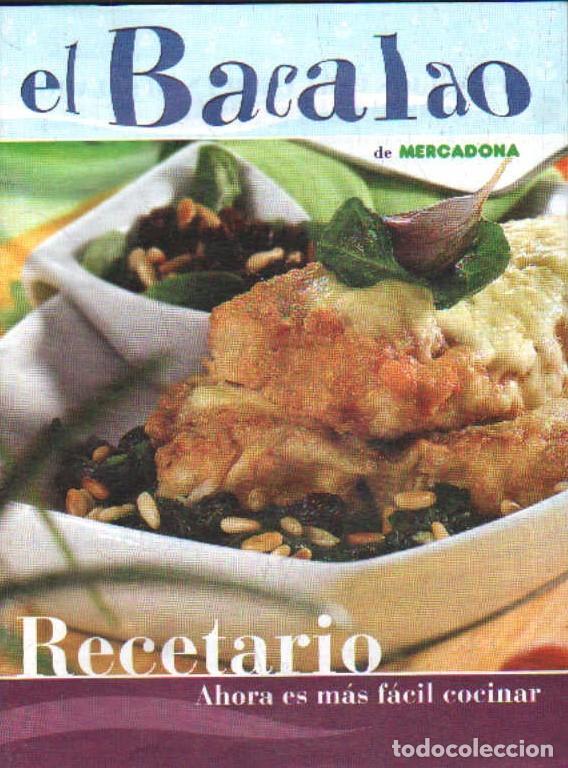Libros de segunda mano: EL BACALAO DE MERCADONA. RECETARIO. A-COCINA-1442