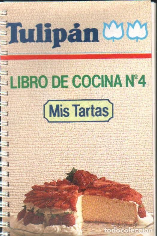 Libros de segunda mano: TULIP&Aacute;N, LIBRO DE COCINA N&ordm;. 4: MIS TARTAS. A-CONFIT-056 ,2