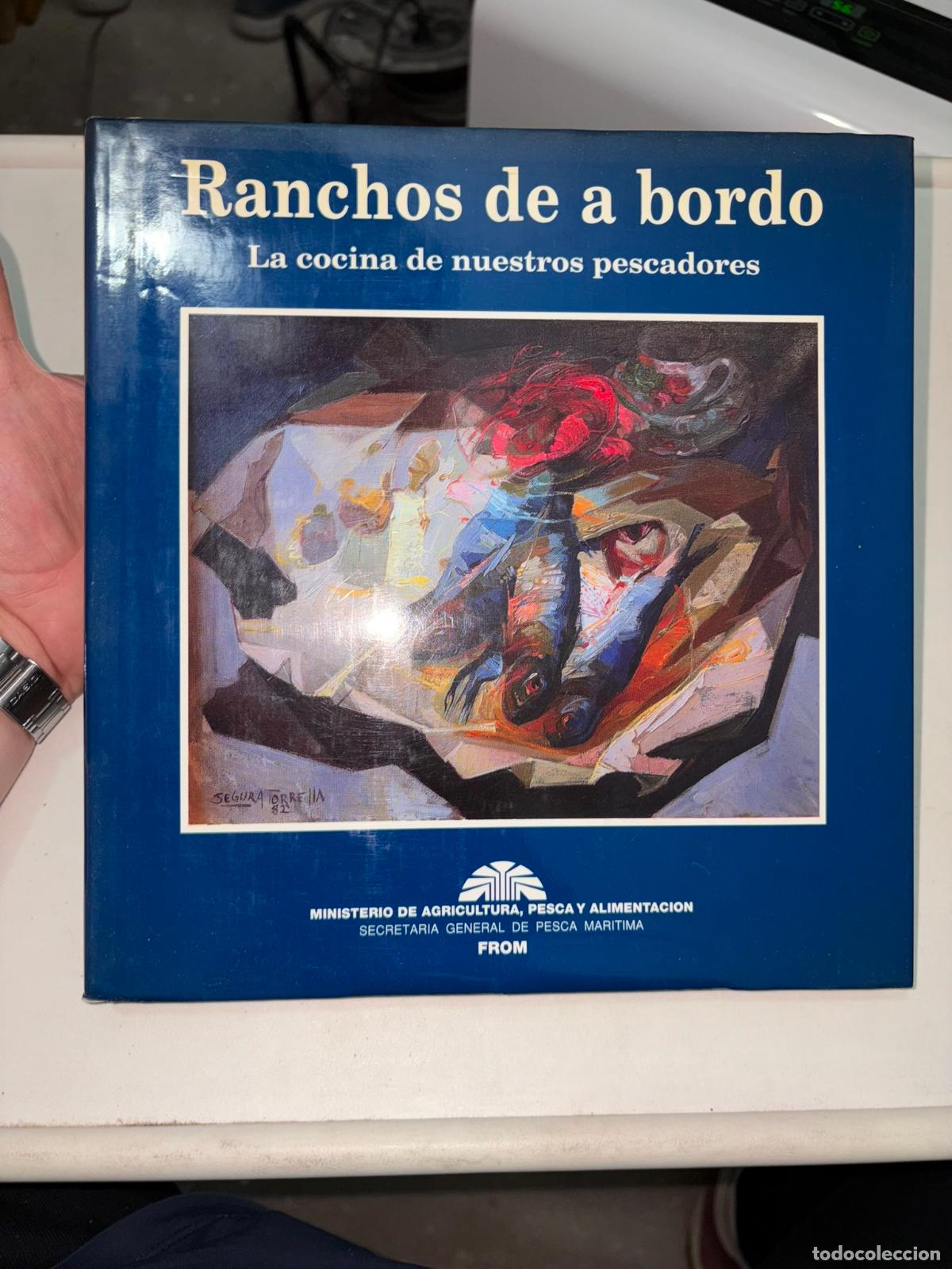 Libros de segunda mano: CRISTINO &Aacute;LVAREZ: 'RANCHOS DE A BORDO: LA COCINA DE NUESTROS PESCADORES', 1993,
