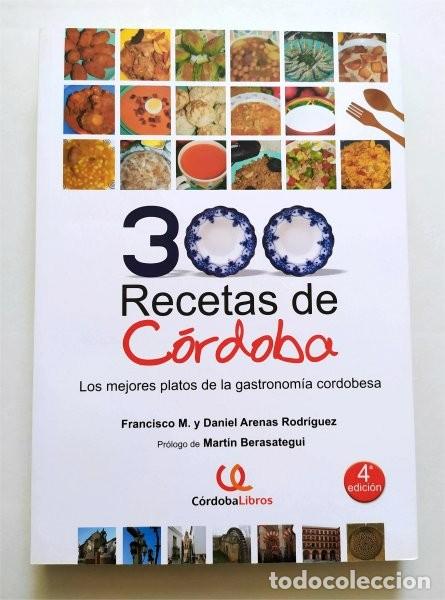 Second hand books: 300 recetas de C&oacute;rdoba. Los mejores platos de la gastronom&iacute;a cordobesa