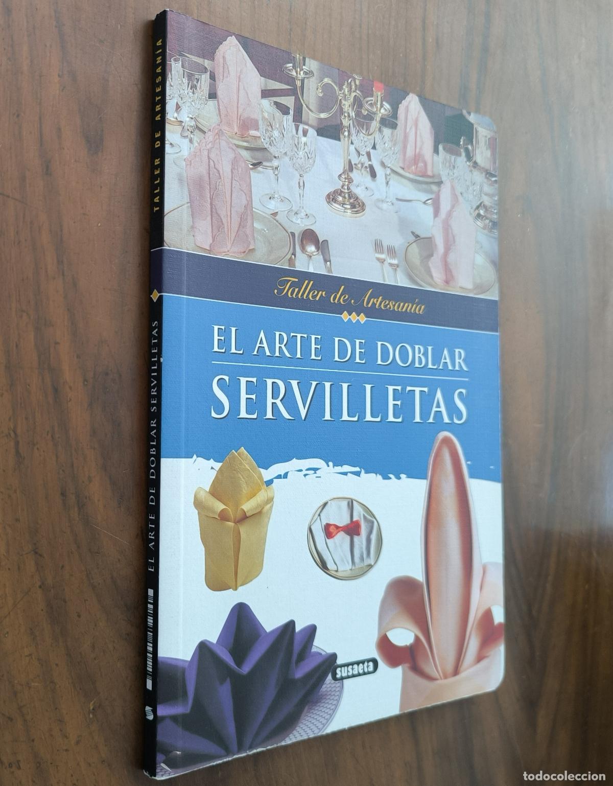 Libros de segunda mano: EL ARTE DE DOBLAR SERVILLETAS
