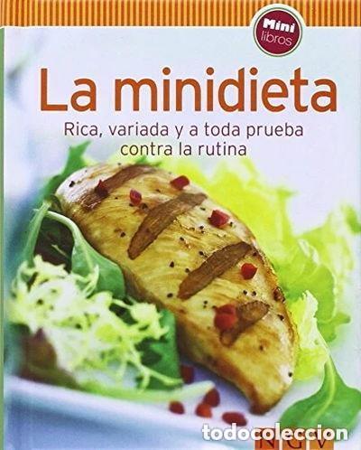 Libros de segunda mano: La Minidieta: Rica Variada y a Toda Prueba Contra la Rutina - Naumann & Gobel - Ngv