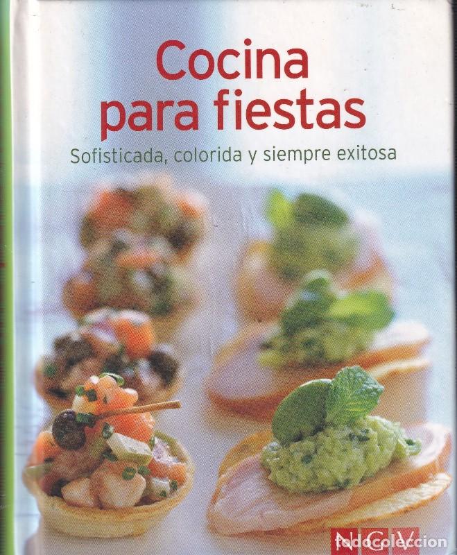 Libros de segunda mano: Cocina para Fiestas: Sofisticada Colorida y Siempre Exitosa - Aa.vv. - Vemag Verlag