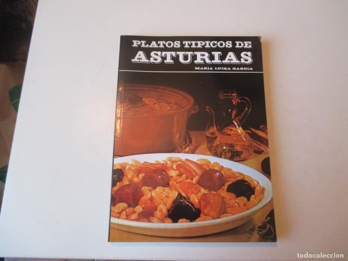 Libros de segunda mano: MAR&Iacute;A LUISA GARC&Iacute;A Platos t&iacute;picos de Asturias W40209