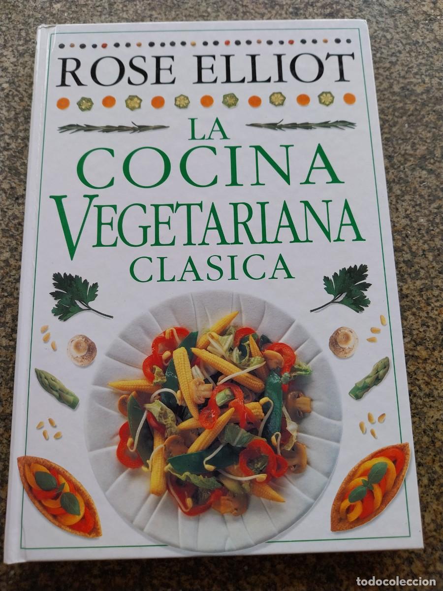 Libros de segunda mano: LA COCINA VEGETARIANA CLASICA -- ROSE ELLIOT --
