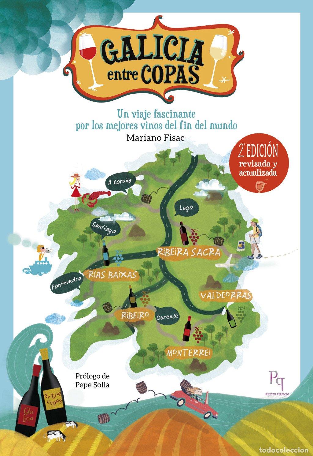 Libros de segunda mano: Galicia Entre Copas: Un Viaje Fascinante por los Mejores Vinos del Fin del Mundo - Fisac Mui&ntilde;os, Mar
