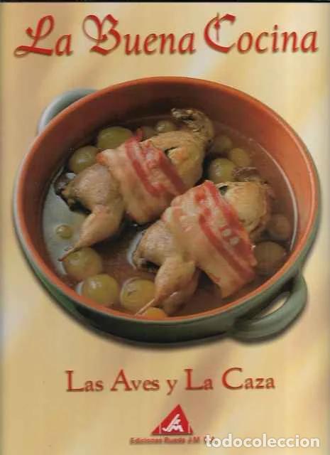 Libros de segunda mano: La buena Cocina. Las aves y la caza. - VV. AA.