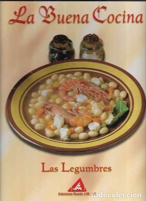 Libros de segunda mano: La buena Cocina. Las legumbres. - VV. AA.