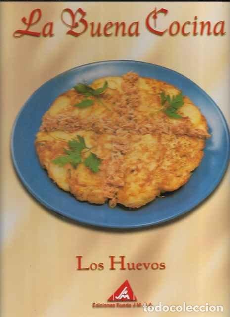Libros de segunda mano: La buena Cocina. Los huevos. - VV. AA.