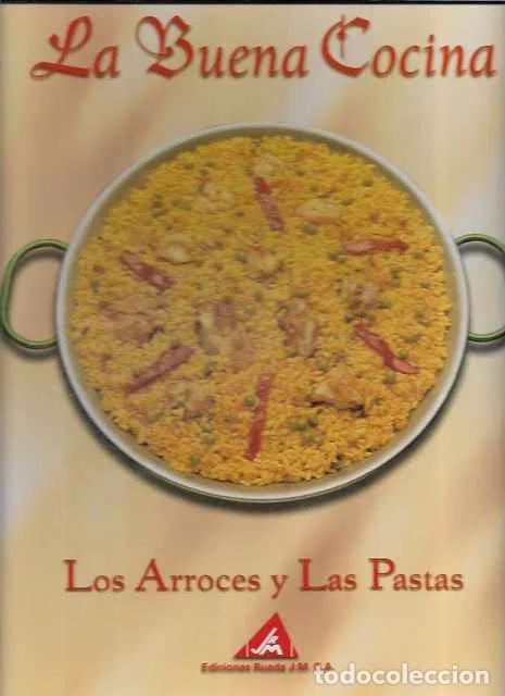 Libros de segunda mano: La buena Cocina. Los arroces y las pastas. - VV. AA.