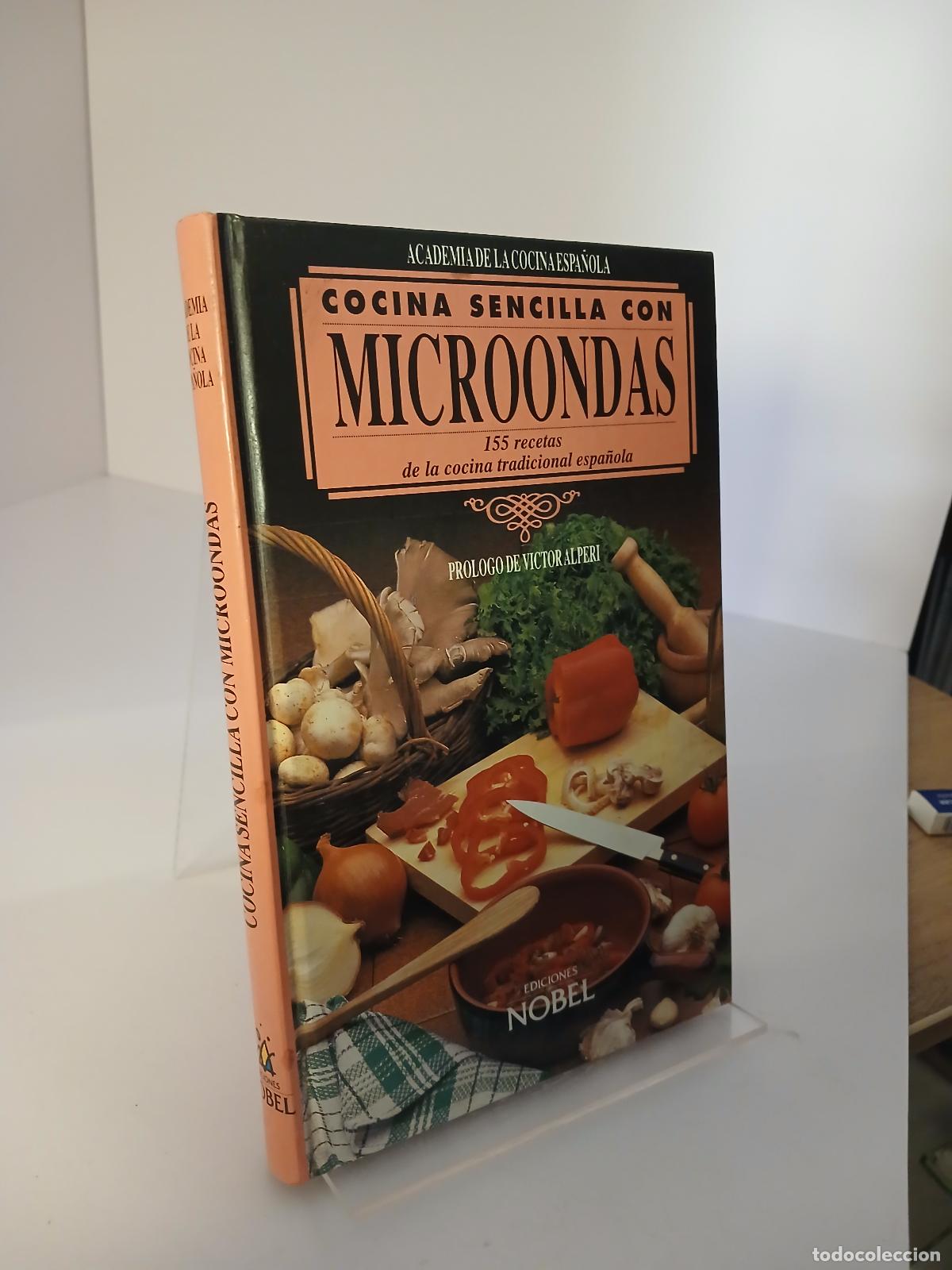 Libros de segunda mano: Cocina sencilla con microondas 155 recetas de la cocina tradicional espa&ntilde;ola - ACADEMIA DE LA COCINA