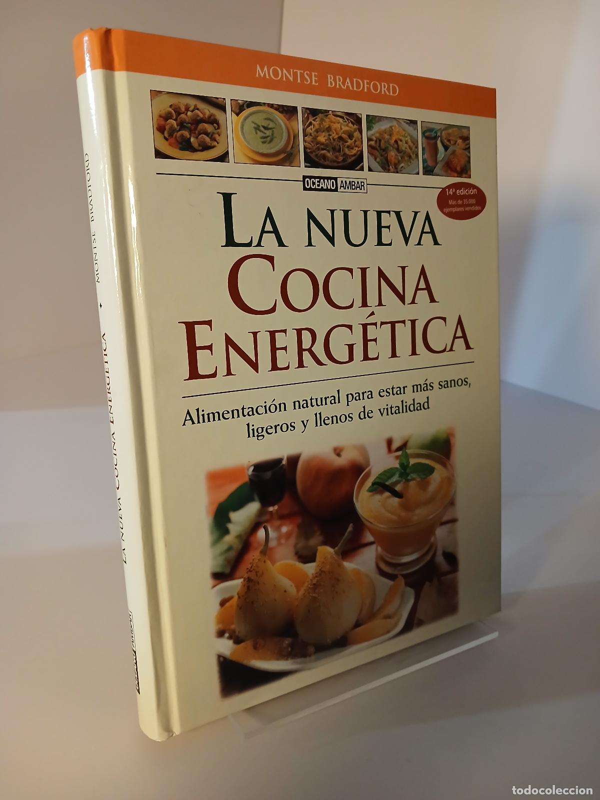 Libros de segunda mano: La nueva cocina energ&eacute;tica La gu&iacute;a fundamental para comer mejor - Montse Bradford