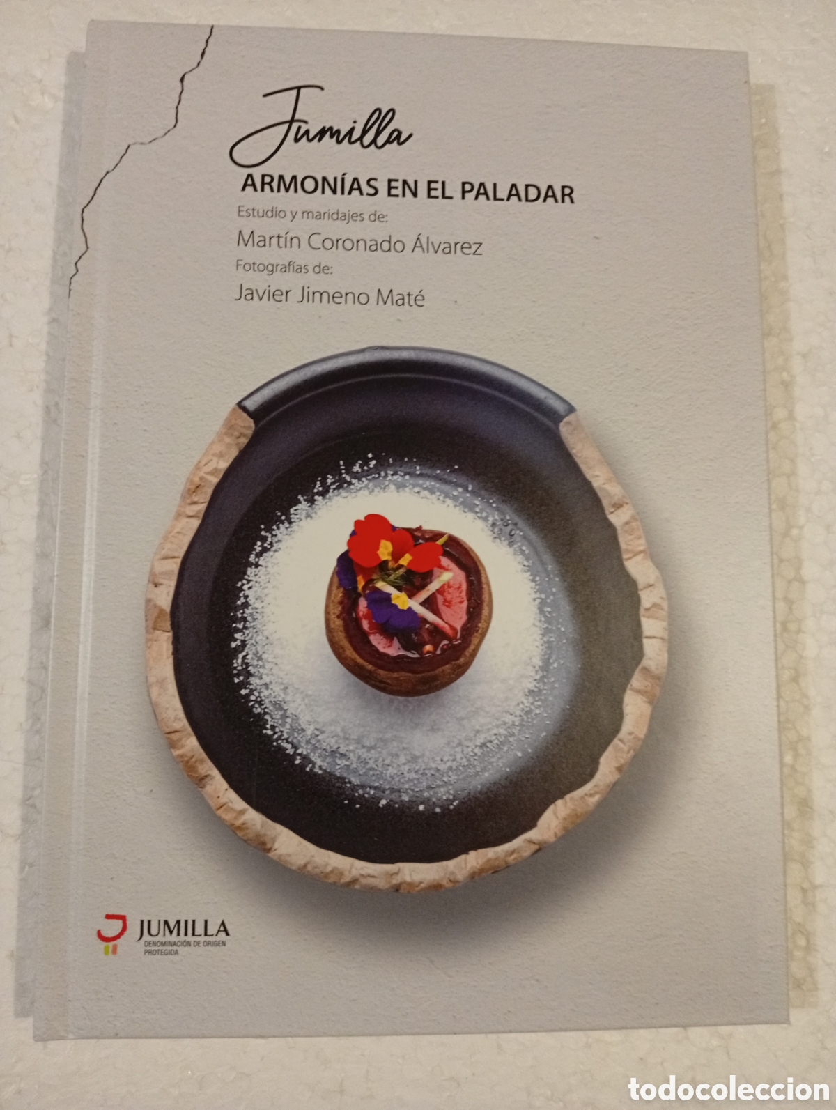 Libros de segunda mano: JUMILLA. ARMON&Iacute;AS EN EL PALADAR. MART&Iacute;N CORONADO &Aacute;LVAREZ. DOP JUMILLA. 2022.