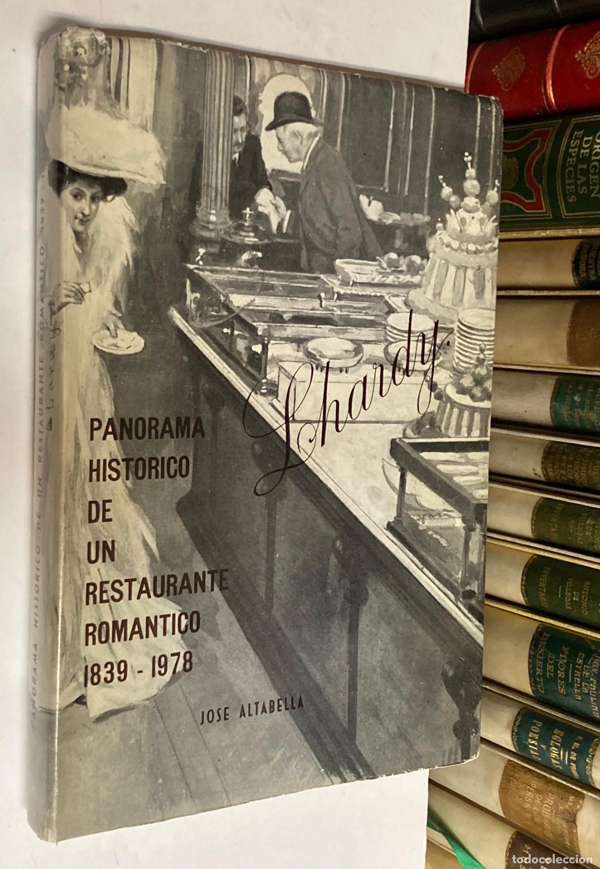 Libros de segunda mano: A&Ntilde;O 1978 - LHARDY PANORAMA HIST&Oacute;RICO DE UN RESTURANTE ROM&Aacute;NTICO 1839-1978 POR JOS&Eacute; ALTABELLA