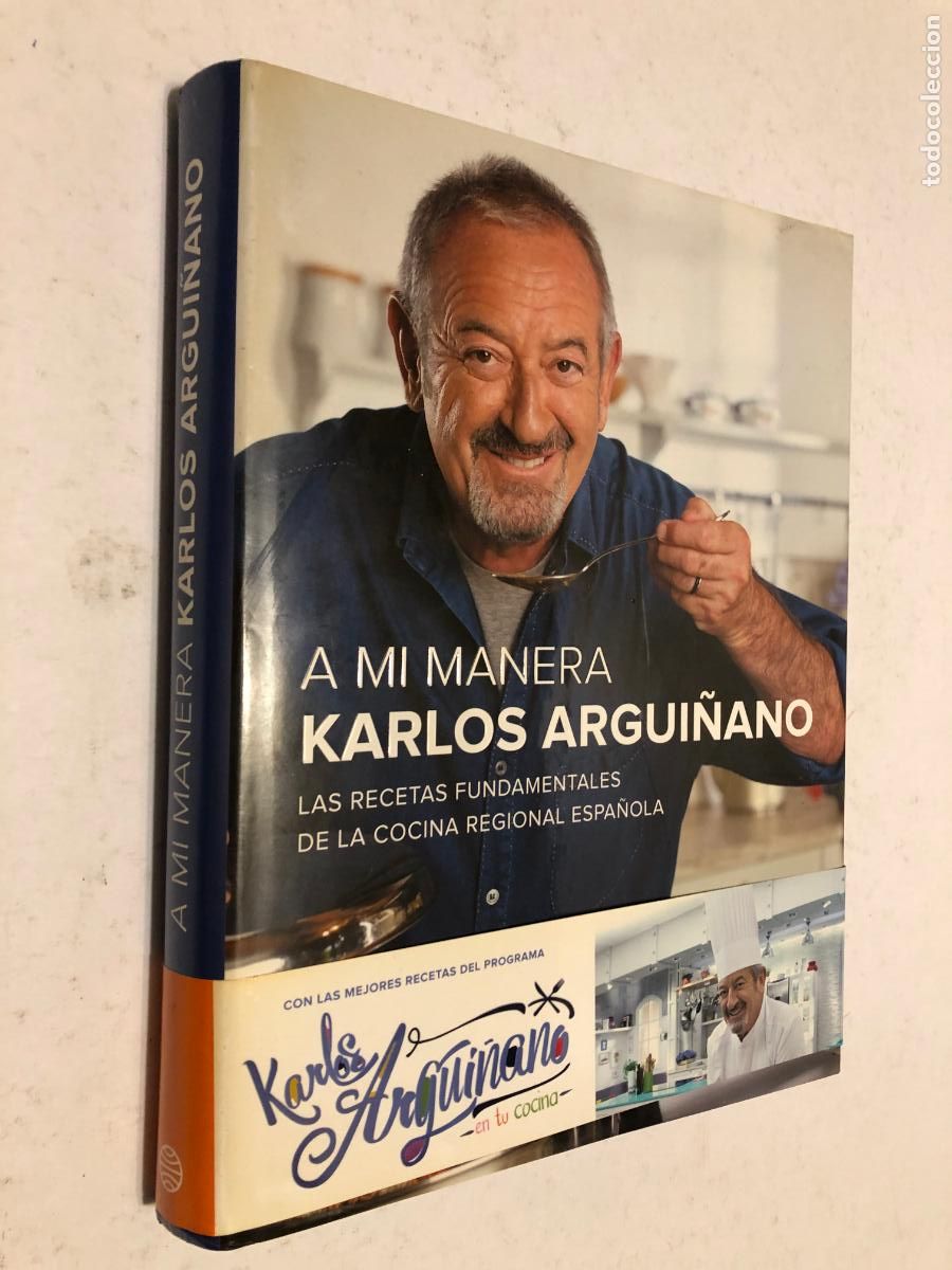 Libros de segunda mano: A Mi Manera - Karlos Argui&ntilde;ano (1&ordf; Edici&oacute;n 2015). Cocina Regional Espa&ntilde;ola. Impecable