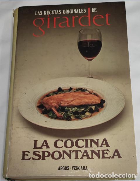 Libros de segunda mano: LAS RECETAS ORIGINALES DE GIRARDET, ARGOS-VERGARA 1&ordf; EDICION 1983, LIBRO