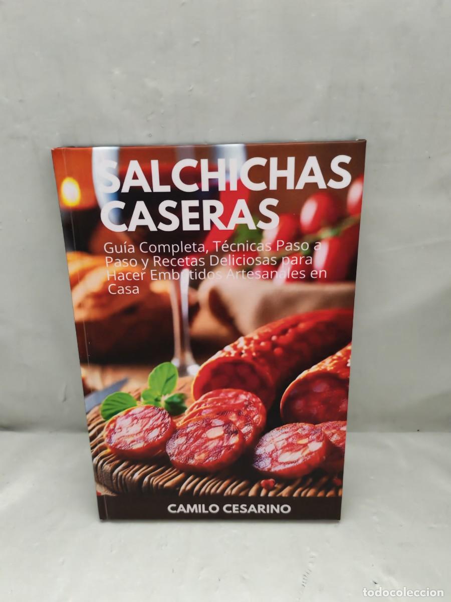 Second hand books: Salchichas Caseras: Gu&iacute;a Completa, T&eacute;cnicas paso a paso y recetas deliciosas para hacer embutidos