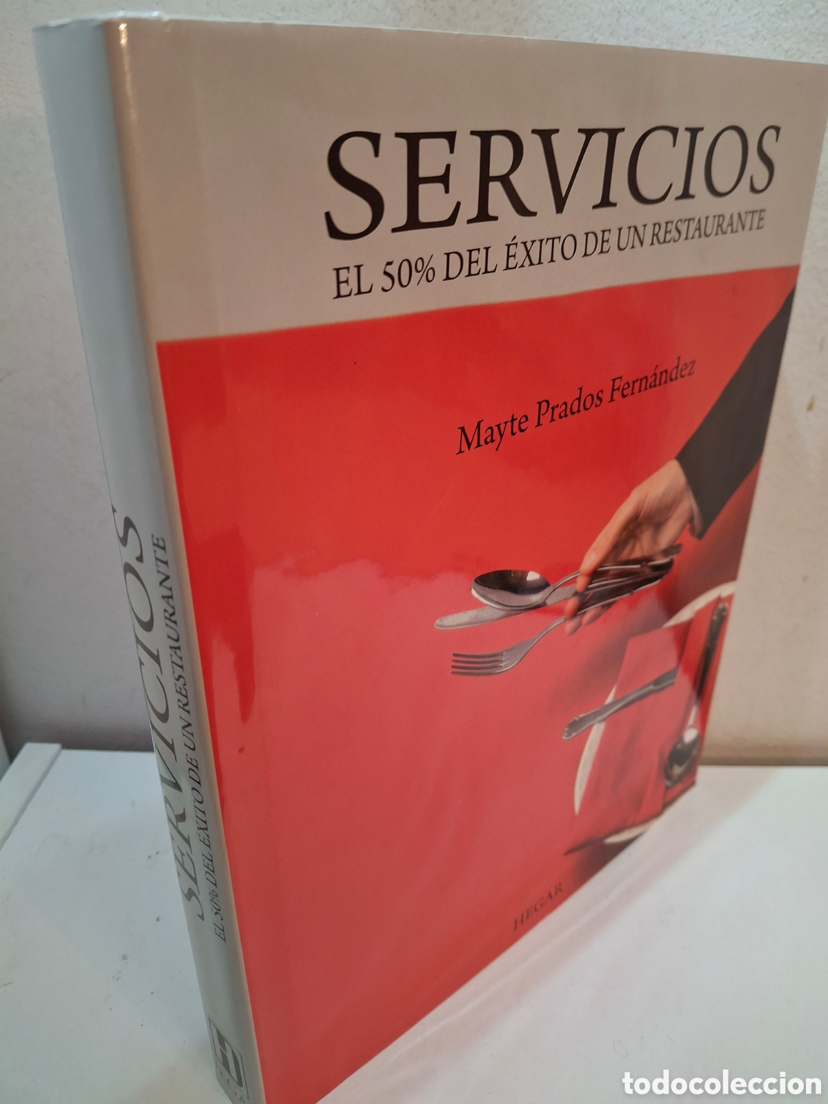 Libros de segunda mano: SERVICIOS, EL 50% DEL EXITO DE UN RESTAURANTE, MAYTE PRADOS, HEGAR, 2010