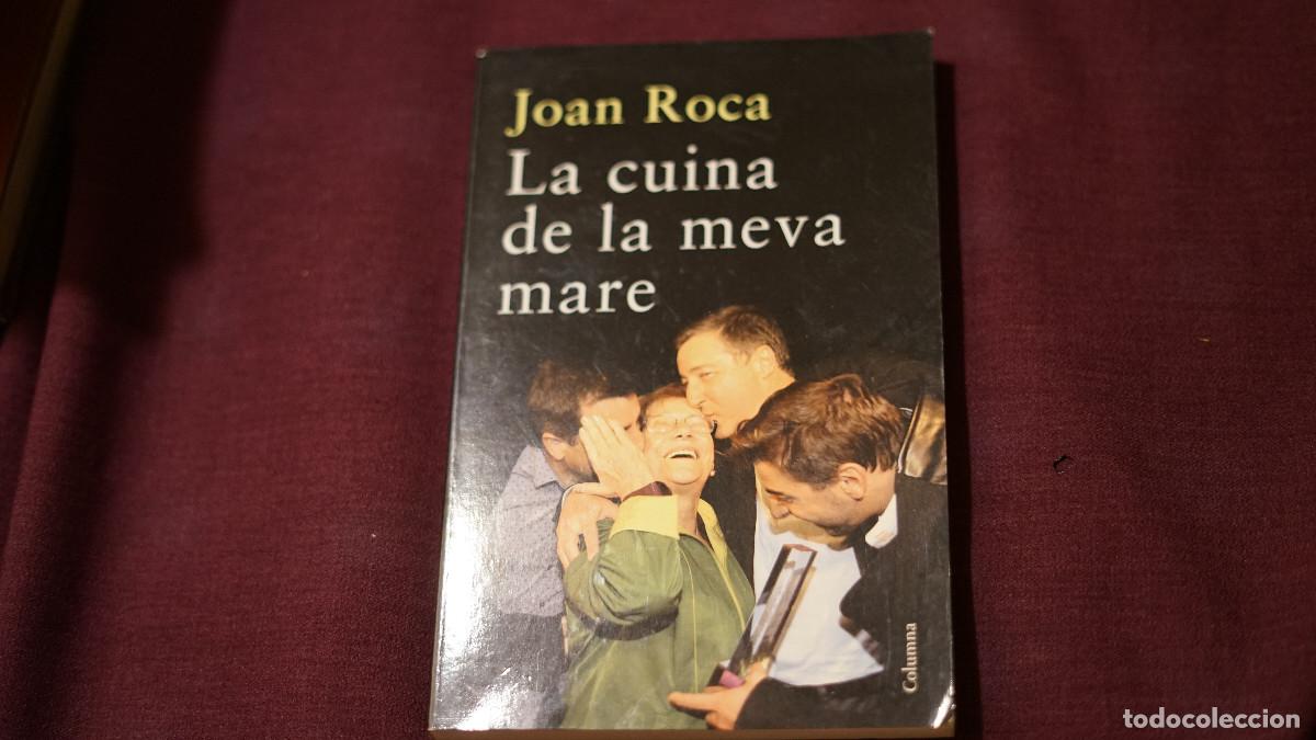 Libros de segunda mano: Joan Roca - La cuina de la meva mare - Colunmna 2013