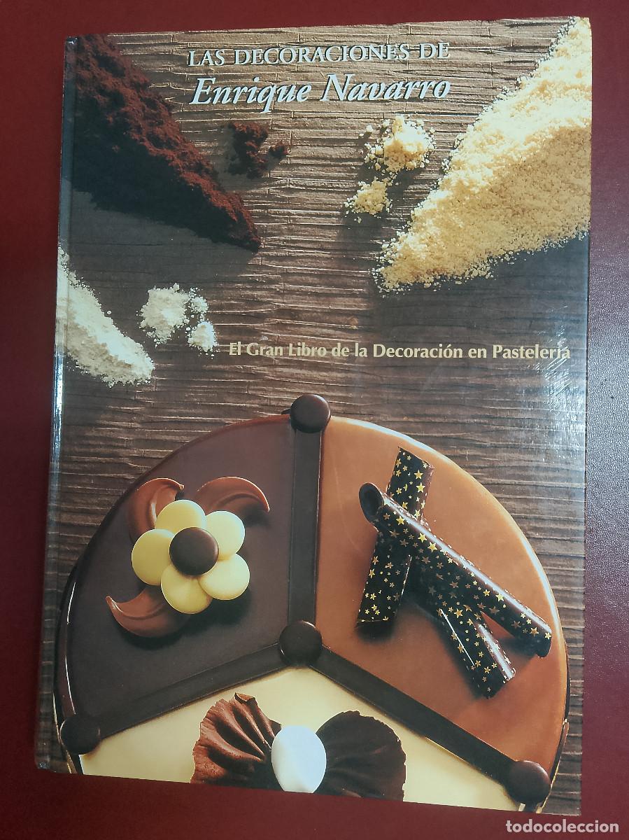 Libros de segunda mano: Las decoraciones de Enrique Navarro. El gran libro de la decoraci&oacute;n en pasteler&iacute;a