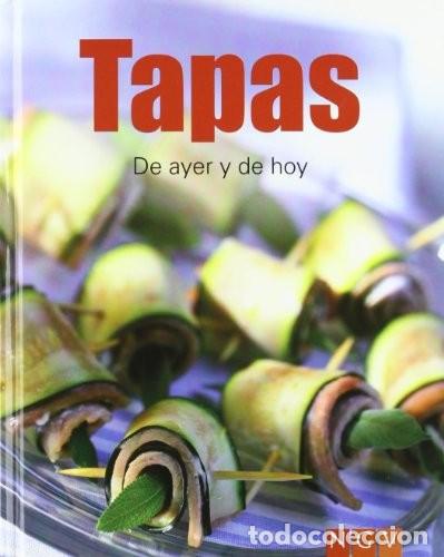 Libros de segunda mano: Tapas: De Ayer y de Hoy - Varios - Hgv - Cocina, 2012