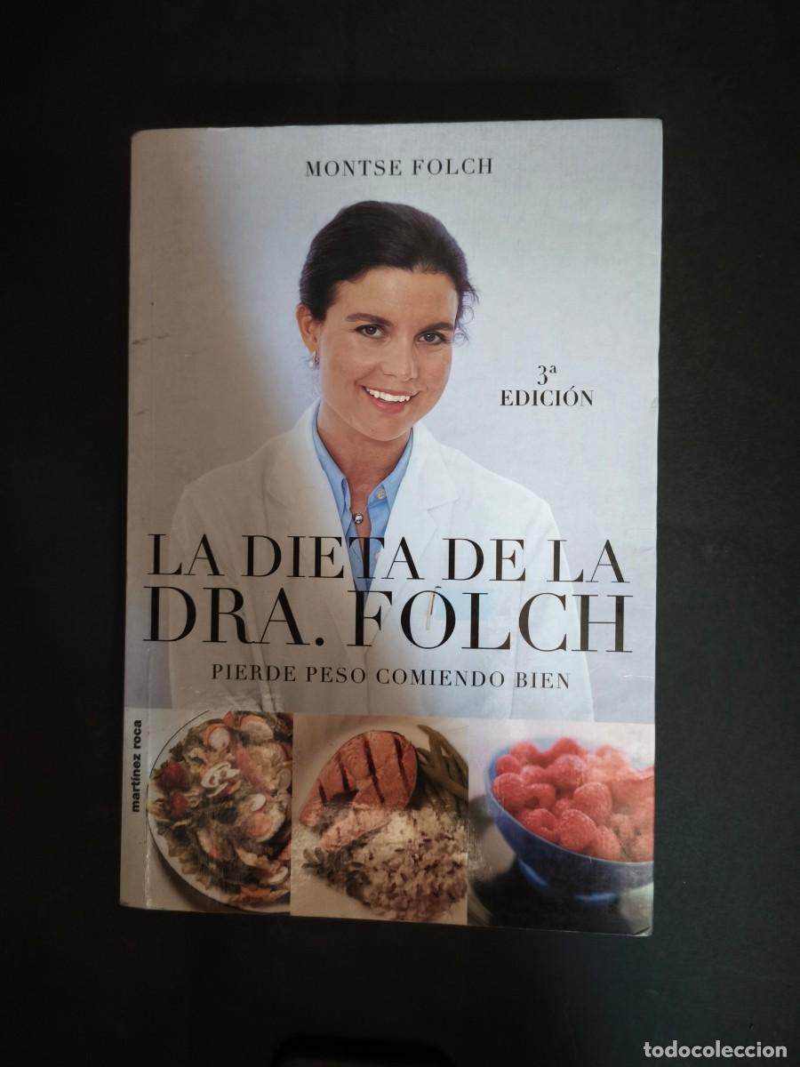 Libros de segunda mano: La dieta de la dra. Folch. Pierde peso comiendo bien - Montse Folch