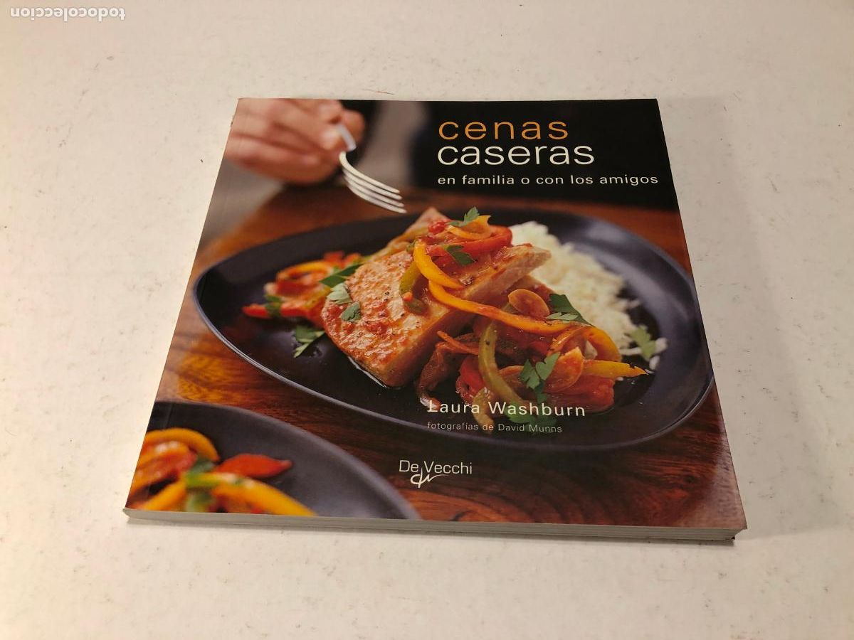 Libros de segunda mano: Cenas Caseras - Laura Washburn - Editorial De Vecchi - Recetas Familia y Amigos