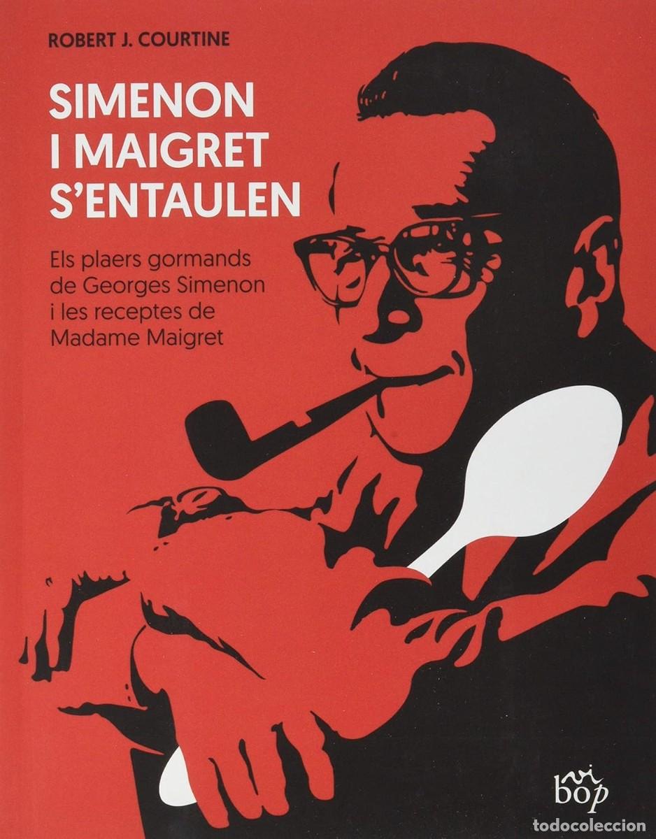 Libros de segunda mano: SIMENON I MAIGRET S'ENTAULEN. Robert j. Courtine, Vibop. 2020.