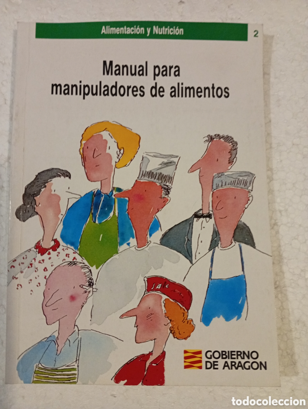 Libros de segunda mano: MANUAL PARA MANIPULADORES DE ALIMENTOS. GOBIERNO DE ARAG&Oacute;N. 1989.