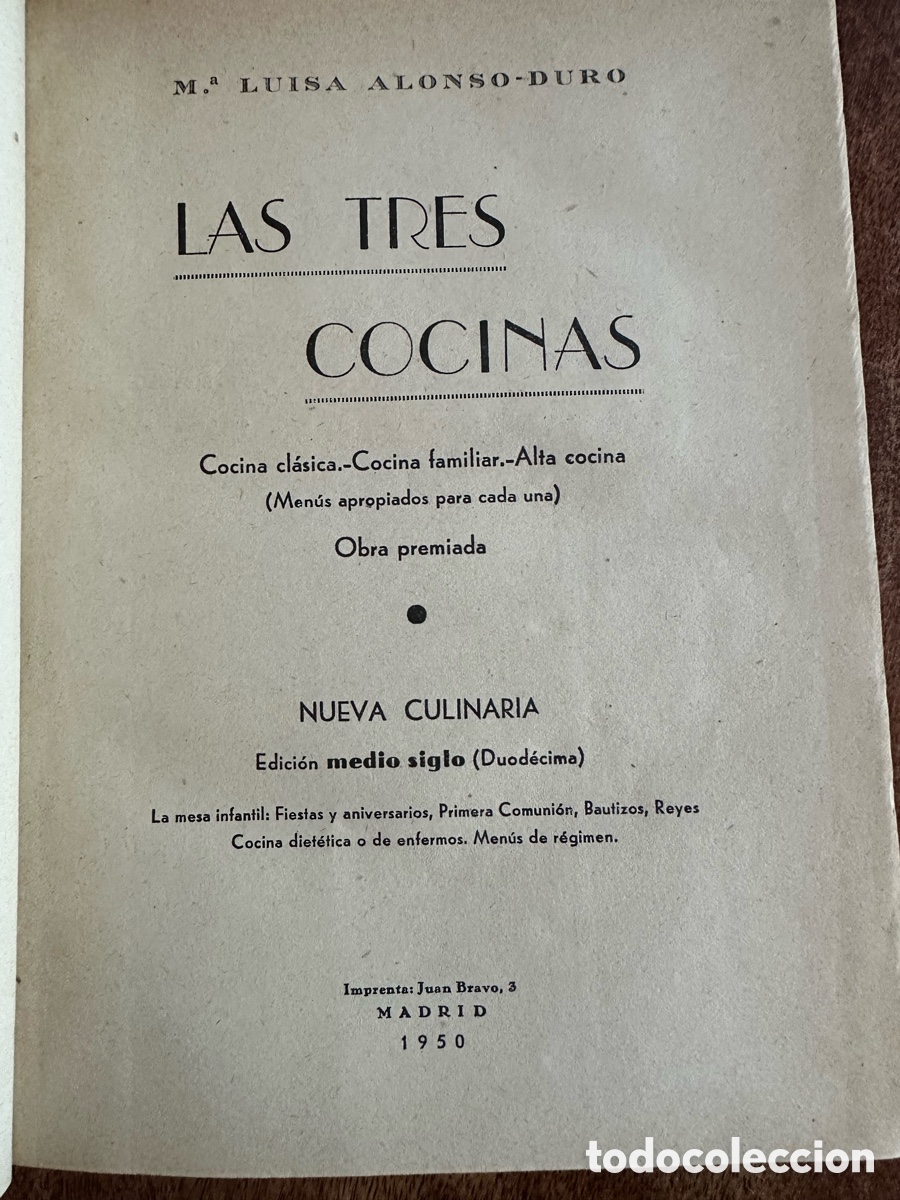 Libros de segunda mano: Las tres cocinas cocina Cl&aacute;sica Familiar Alta Cocina Madrid 1950