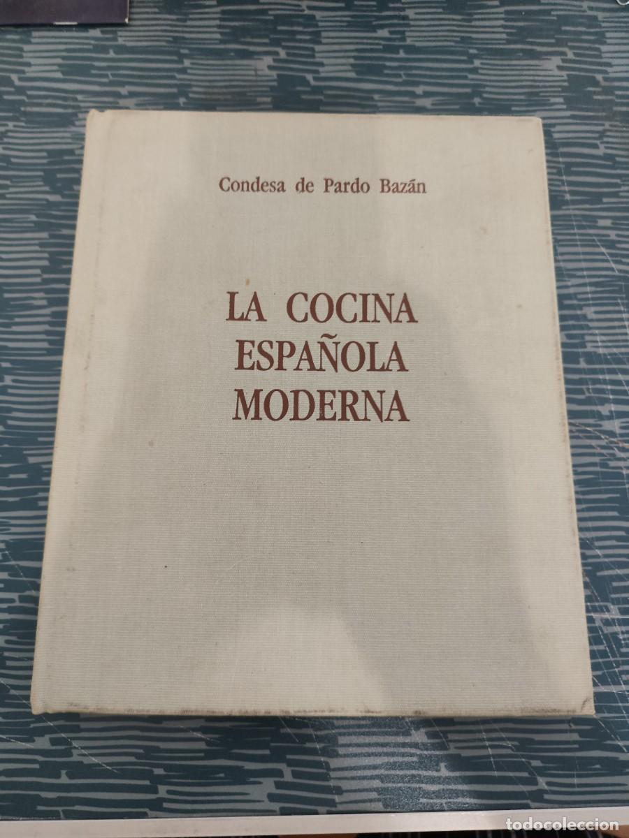Libros de segunda mano: LA COCINA ESPA&Ntilde;OLA MODERNA,CONDESA DE PARDO BAZAN, EDICIONES PONIENTE,1983,151 P&Aacute;GINAS.