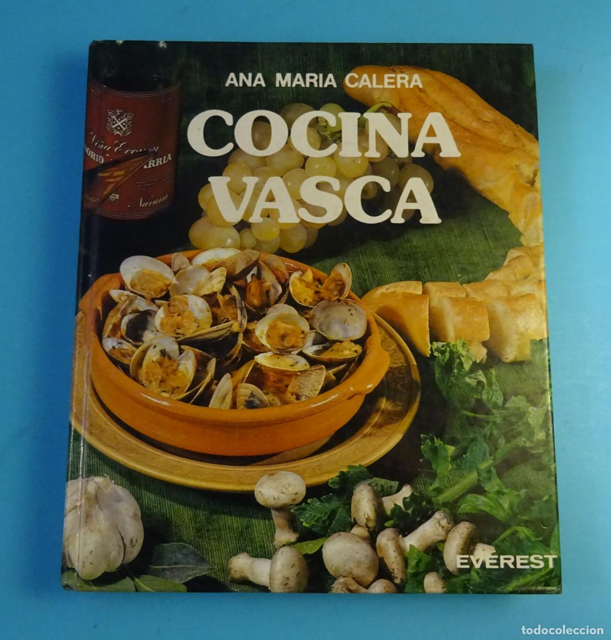 Libros de segunda mano: COCINA VASCA. ANA MAR&Iacute;A CALERA. EDITORIAL EVEREST, 1987
