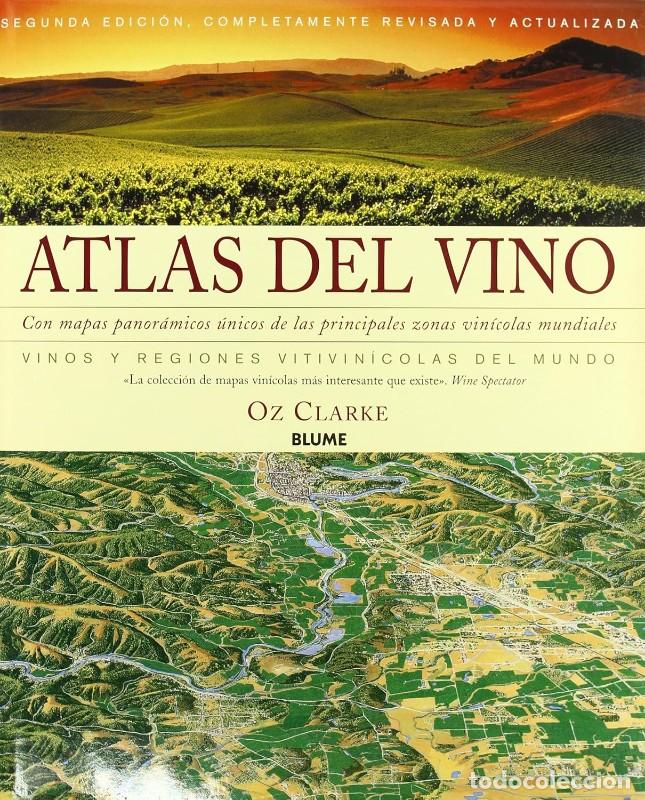 Libros de segunda mano: Atlas del Vino - Clarke, Oz - Blume (Naturart) - Vinos-gu&iacute;as Naturaleza
