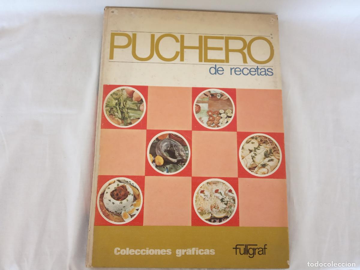 Libros de segunda mano: Puchero de Recetas - Mar&iacute;a Dolores Camps Cardona - 1969 Edici&oacute;n 1&ordf;