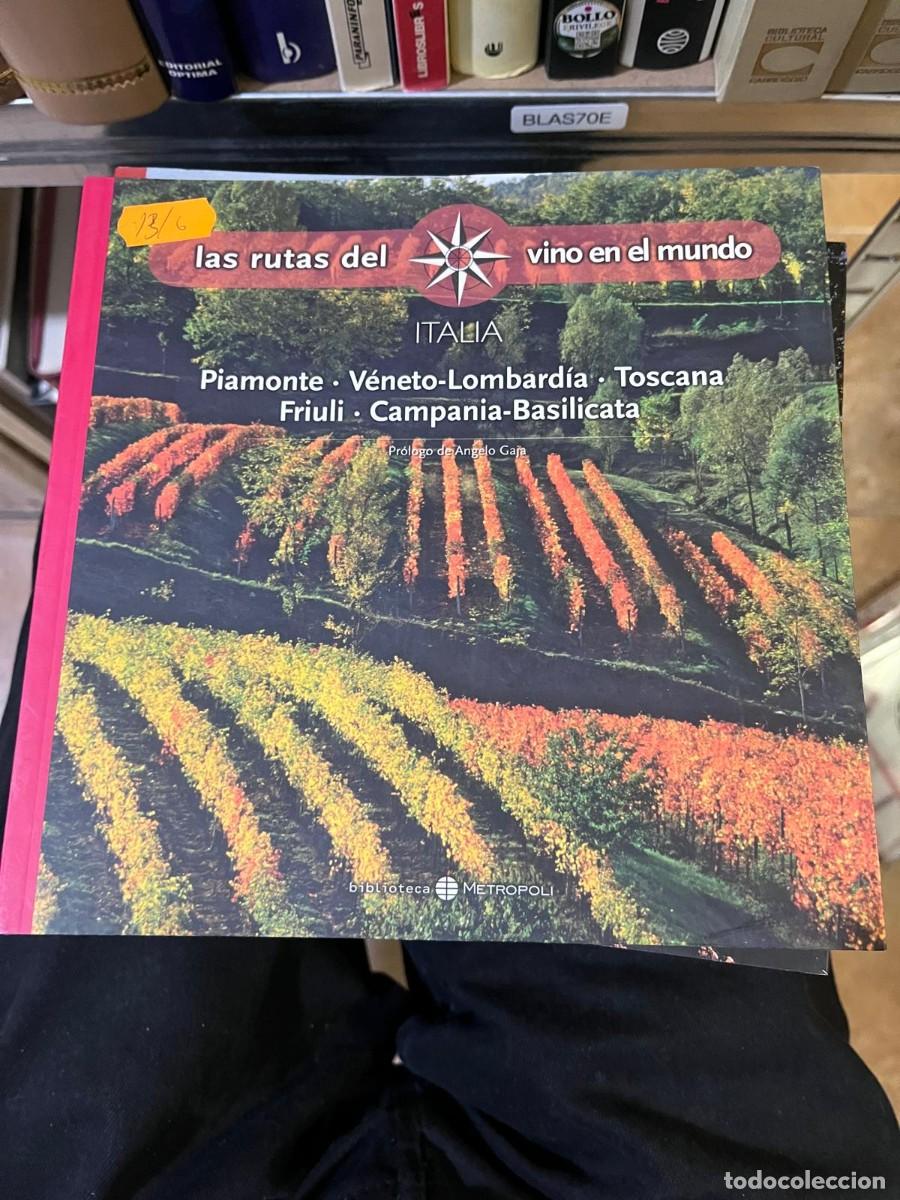 Livres d'occasion: BLAS70E &mdash; Las rutas del vino en el mundo: Italia &mdash; Piamonte, V&eacute;neto-Lombard&iacute;a, Toscana, Friuli, Camp