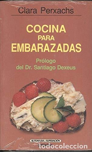 Libros de segunda mano: Cocina para Embarazadas - Clara Perxachs - Grijalbo - Autoayuda y Superaci&oacute;n, 2368