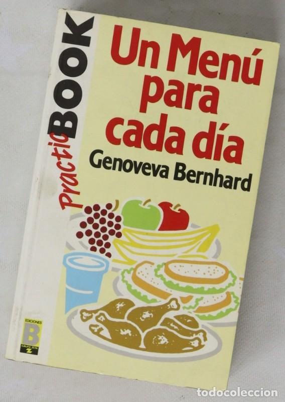 Libros de segunda mano: Men&uacute; para Cada D&iacute;a, un - Bernhard, Genoveva - Ediciones B - Practic Book