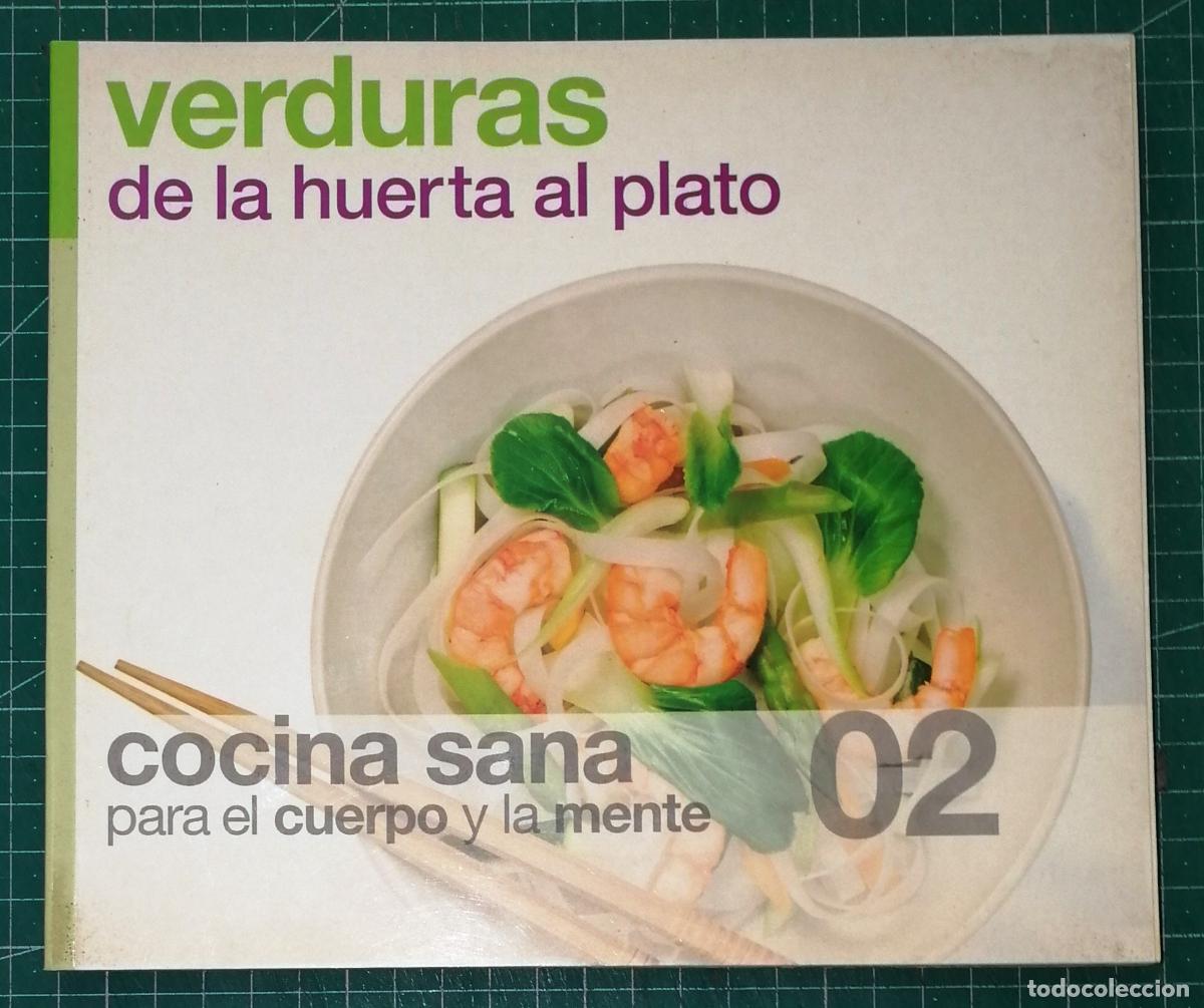 Livros em segunda m&atilde;o: COCINA SANA PARA EL CUERPO Y LA MENTE. 02: VERDURAS. De la huerta al plato. - Ediciones 15, 2006