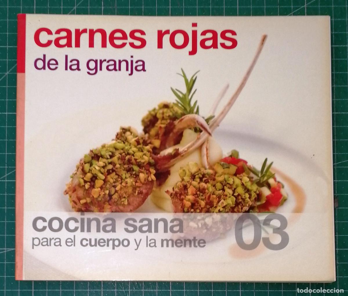 Livros em segunda m&atilde;o: COCINA SANA PARA EL CUERPO Y LA MENTE. 03: CARNES ROJAS. De la granja. - Ediciones 15, 2006