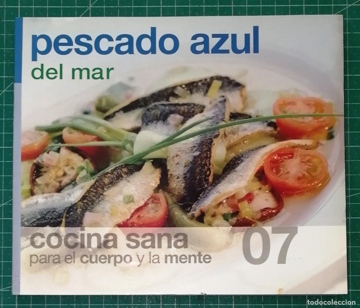 Livros em segunda m&atilde;o: COCINA SANA PARA EL CUERPO Y LA MENTE. 07: PESCADO AZUL. Del mar. - Ediciones 15, 2006