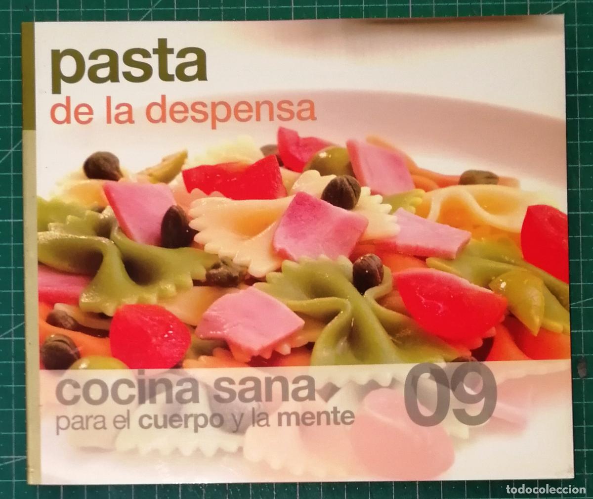 Livros em segunda m&atilde;o: COCINA SANA PARA EL CUERPO Y LA MENTE. 09: PASTA. De la despensa. - Ediciones 15, 2006