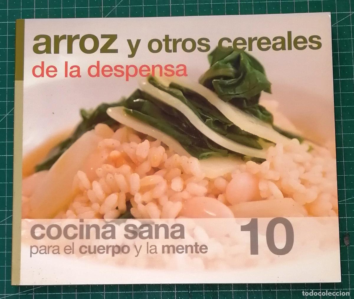 Livros em segunda m&atilde;o: COCINA SANA PARA EL CUERPO Y LA MENTE. 10: ARROZ Y OTROS CEREALES. De la despensa. - Ediciones 15